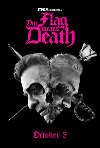 Наш флаг означает Смерть - постер сериала